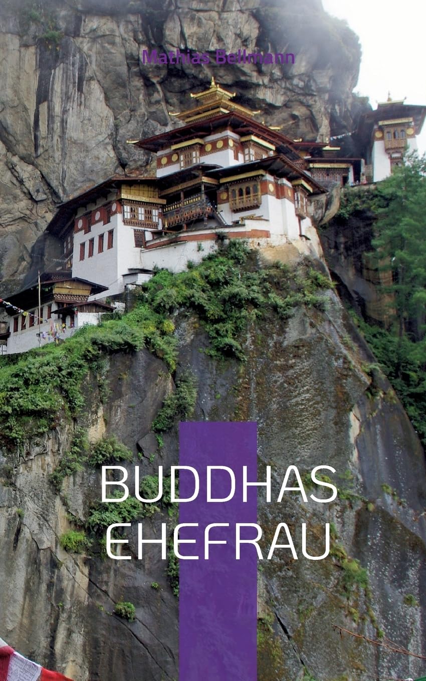Buddhas Ehefrau: Die spirituelle Reise einer Frau Historical Fiction