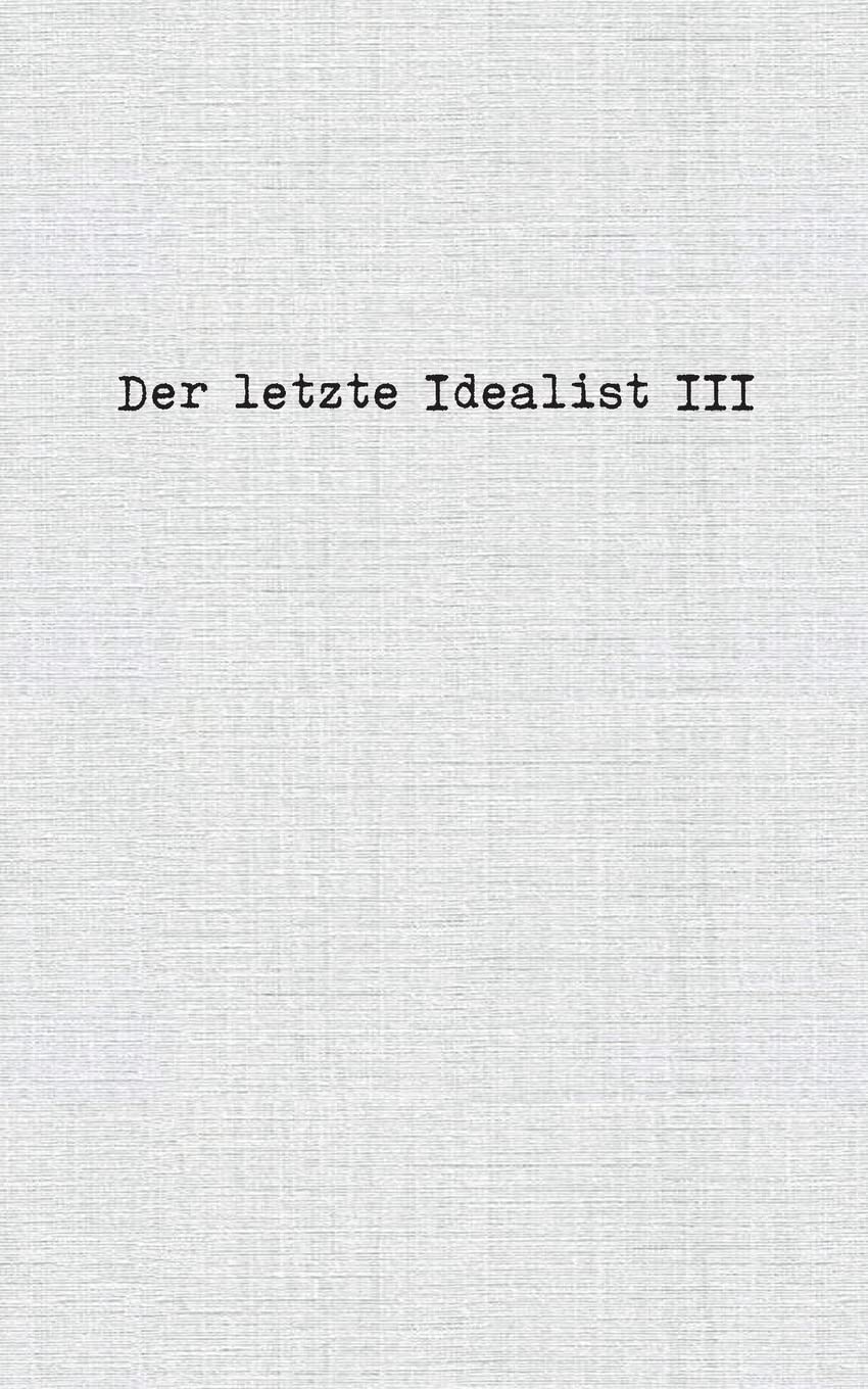 Product Image: Der letzte Idealist III