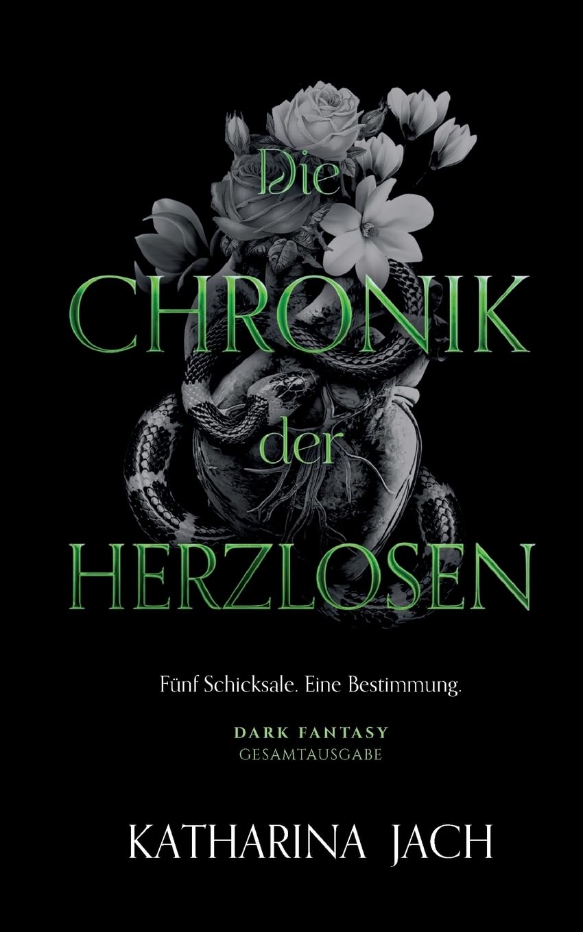 Die Chronik der Herzlosen: Fünf Schicksale. Eine Bestimmung. Historical Fiction