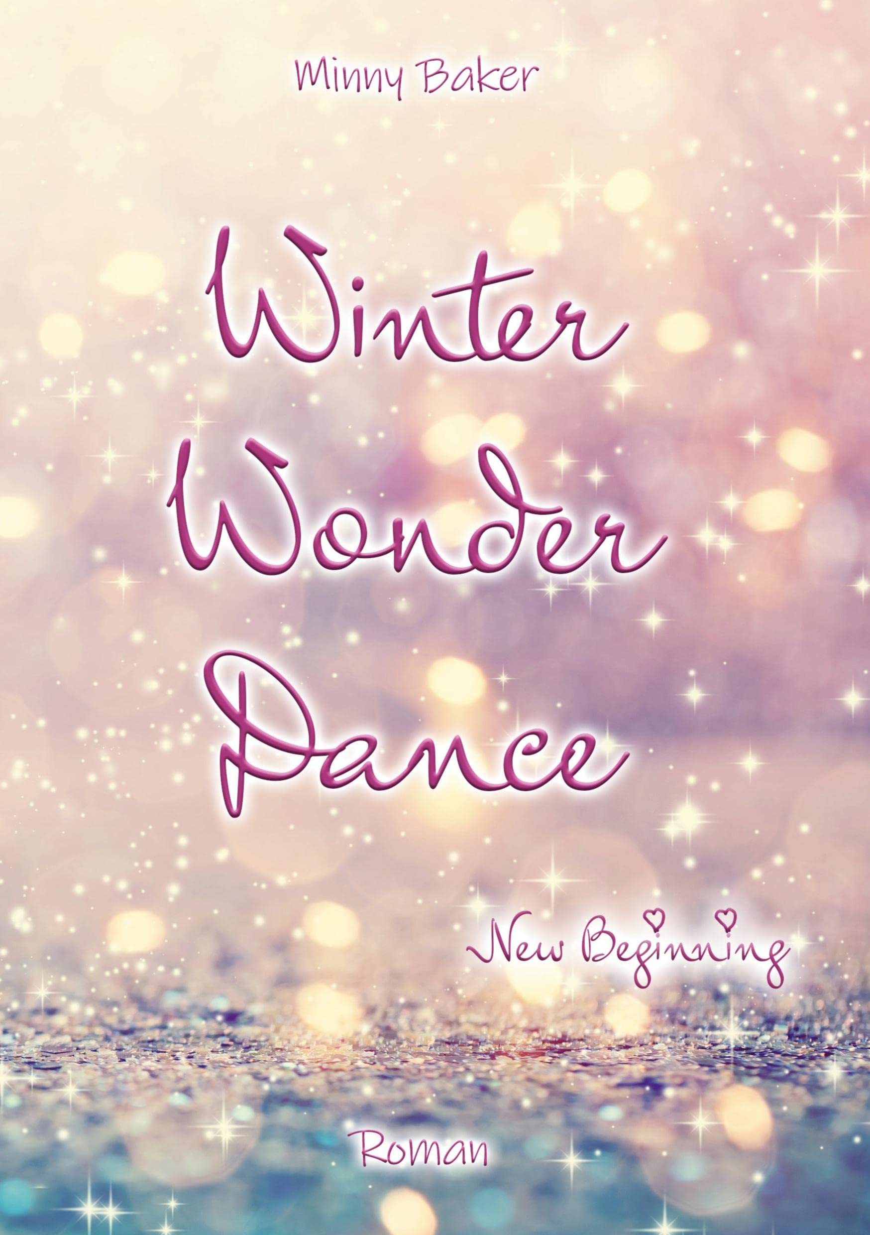 Winter Wonder Dance - New Beginning (Wonder Dance-Reihe) Contemporary literature
