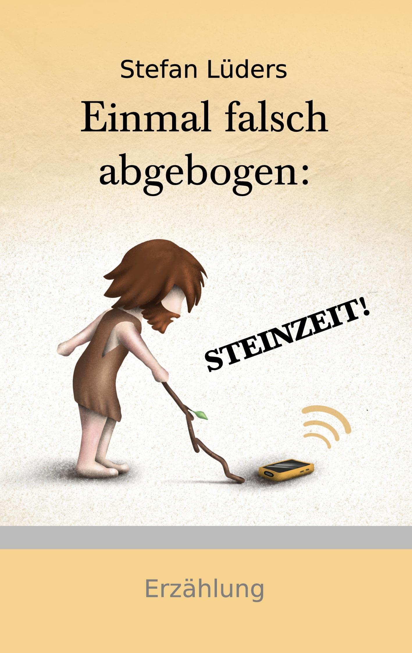 Einmal falsch abgebogen: STEINZEIT! Action & Adventure