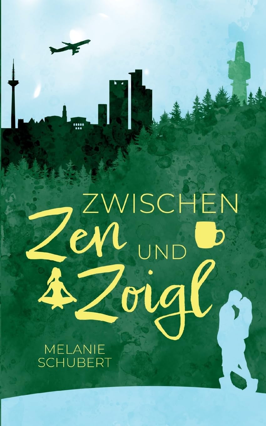 Zwischen Zen und Zoigl: Ein Oberfranken-Liebesroman Contemporary literature