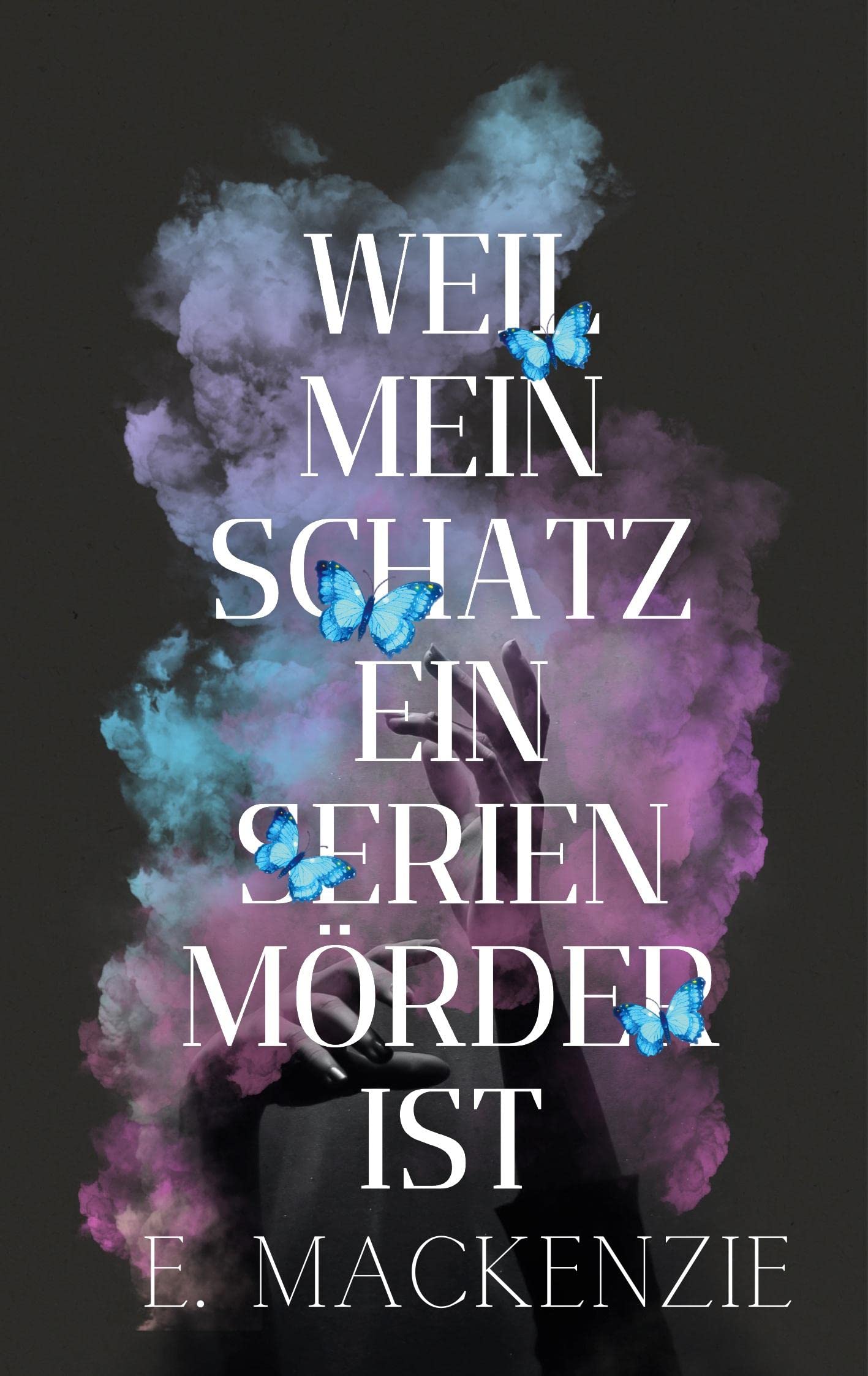 Weil mein Schatz ein Serienmörder ist Contemporary literature