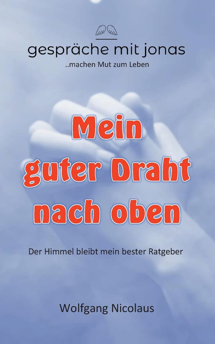 Mein guter Draht nach oben book
