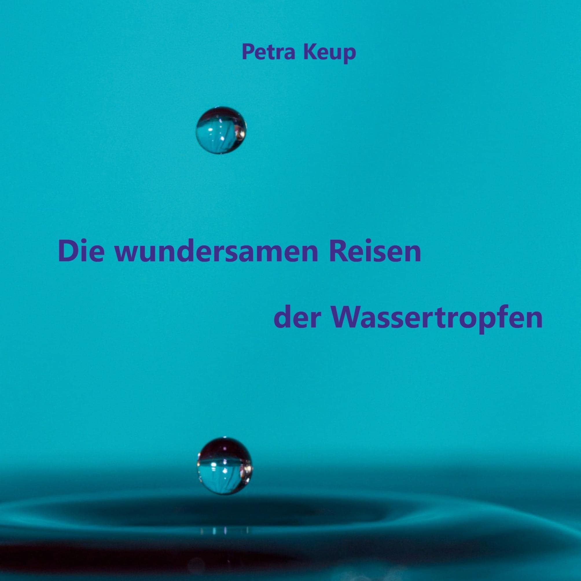 Die wundersamen Reisen der Wassertropfen Novels & Short Stories