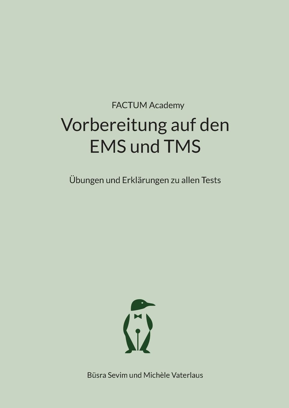 Vorbereitung auf den EMS und TMS: Übungen und Erklärungen zu allen Tests Medicine