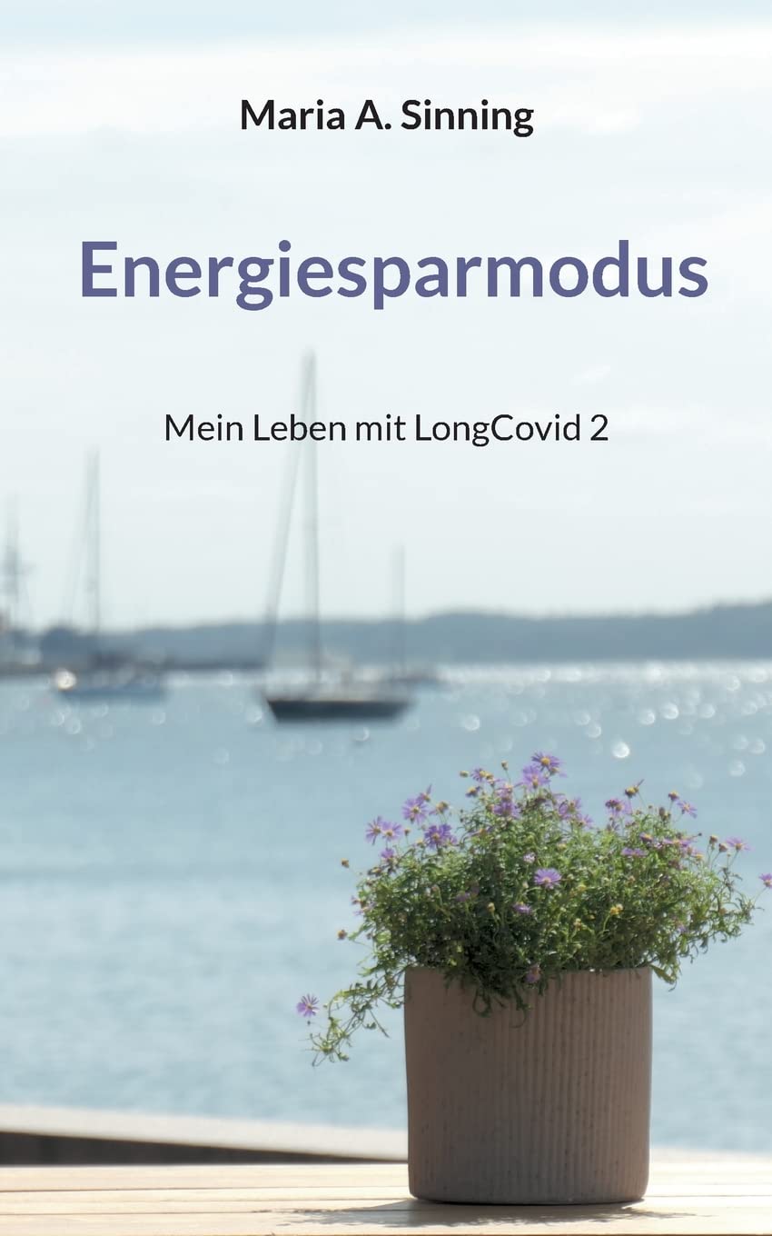 Energiesparmodus: Mein Leben mit LongCovid 2 Health, Nutrition & Fitness