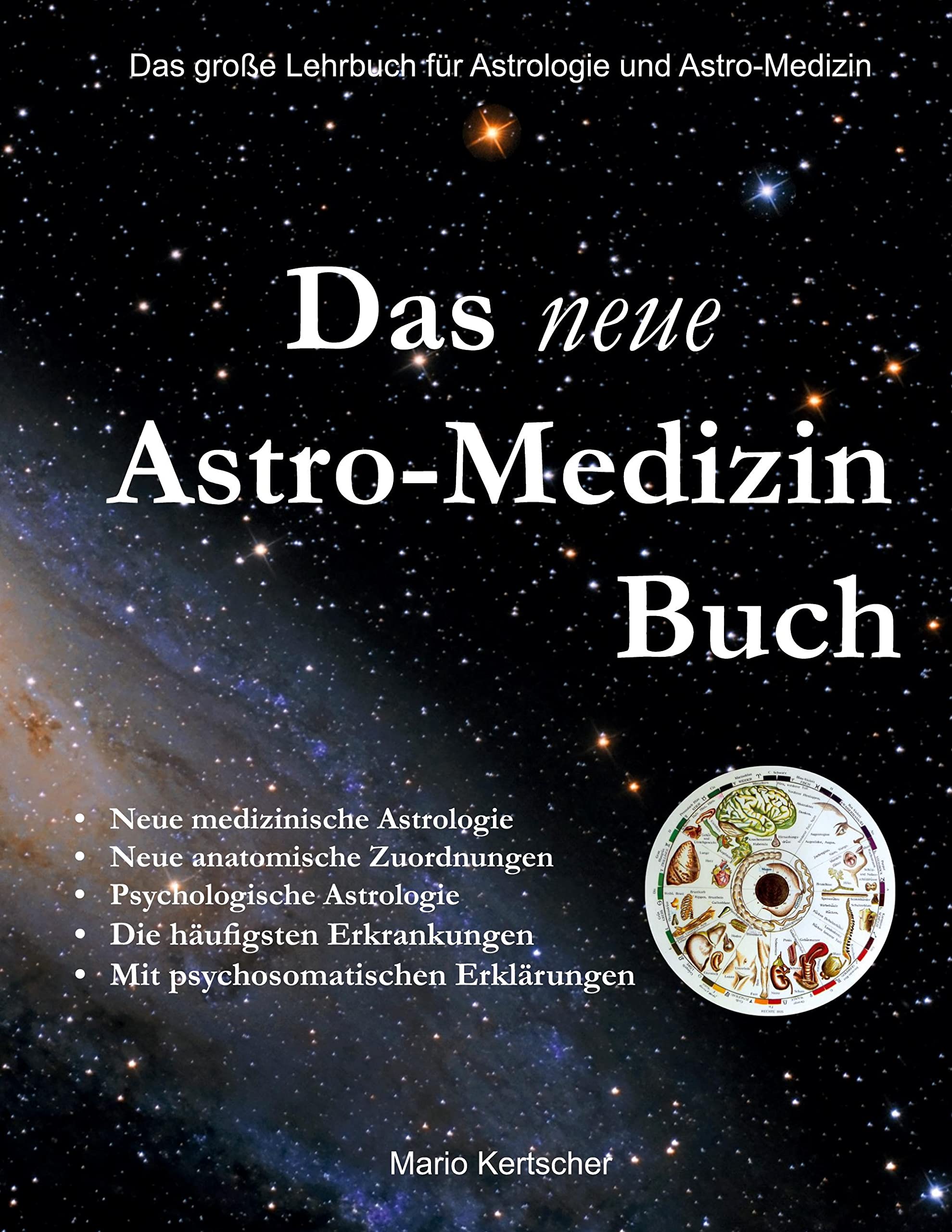 Kertscher, M: Das neue Astro-Medizin Buch Medicine
