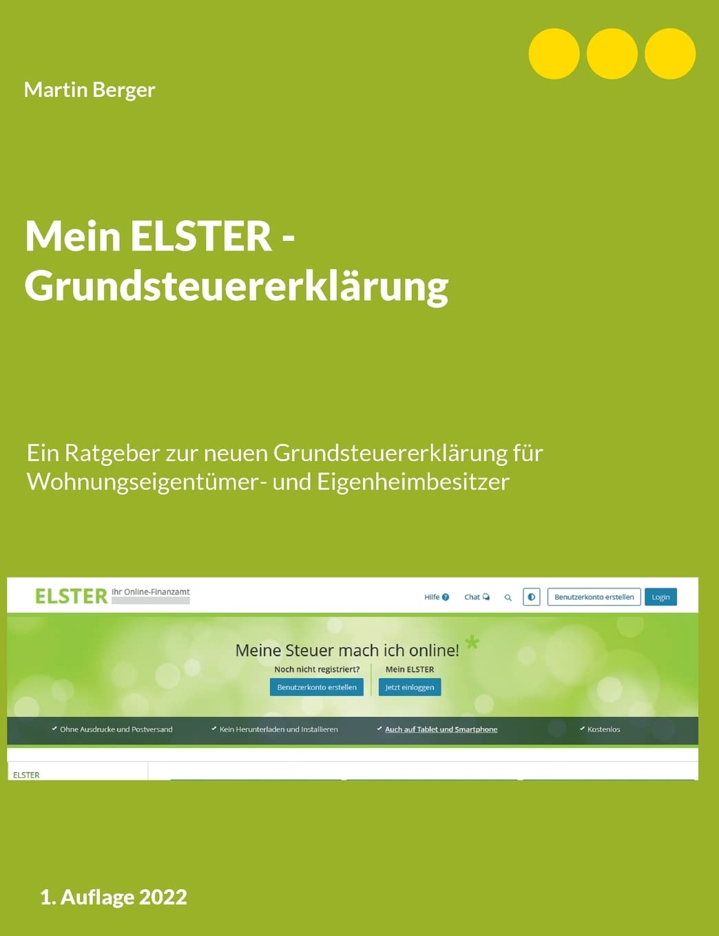 Mein ELSTER - Grundsteuererklärung: Ein Ratgeber zur neuen Grundsteuererklärung für Wohnungseigentümer- und Eigenheimbesitzer Law