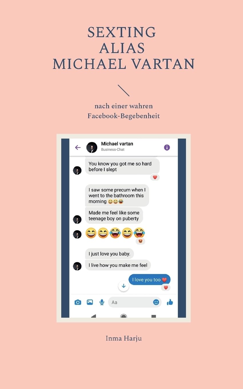 Sexting ALIAS Michael Vartan: nach einer wahren Facebook-Begebenheit (Rückgratlos) Contemporary literature