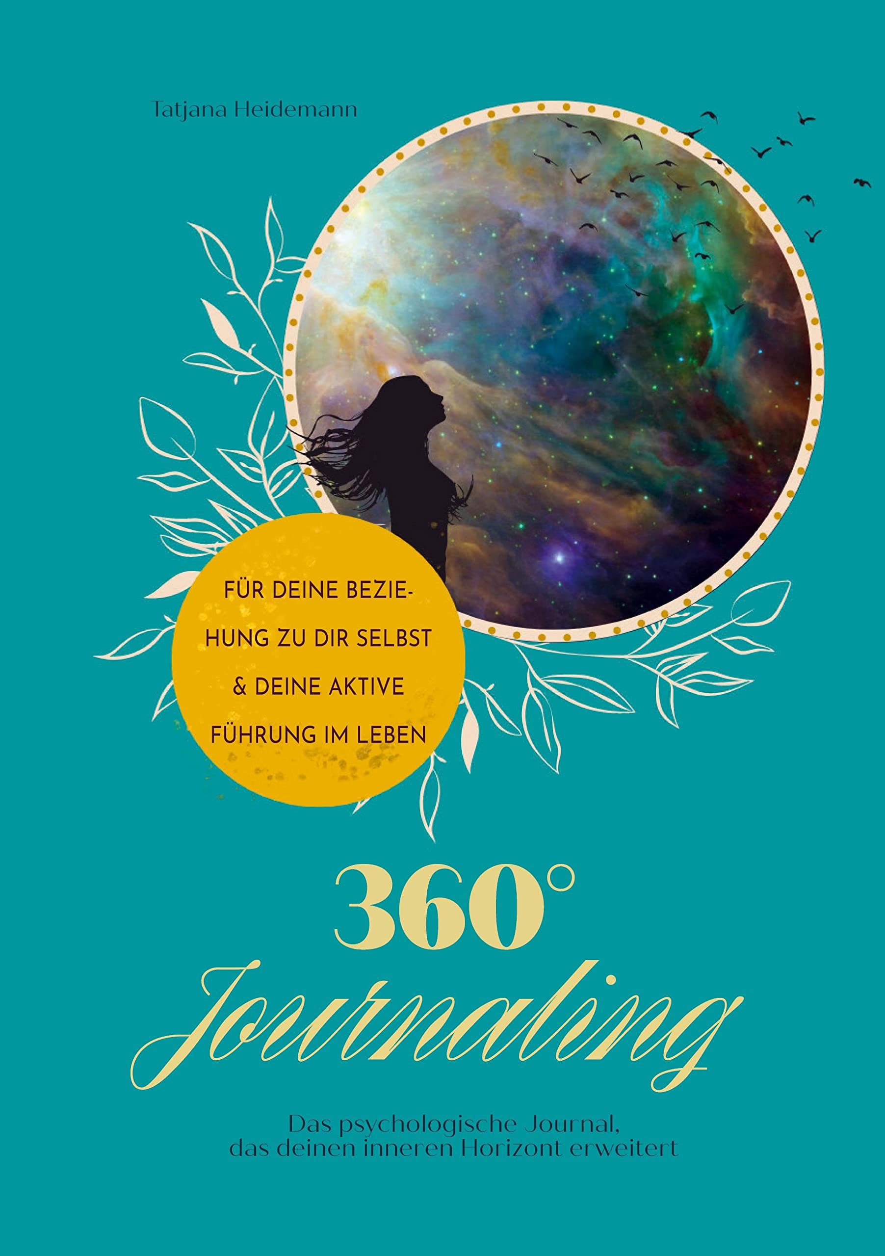 360°Journaling: Das psychologische Journal, das deinen inneren Horizont erweitert Books