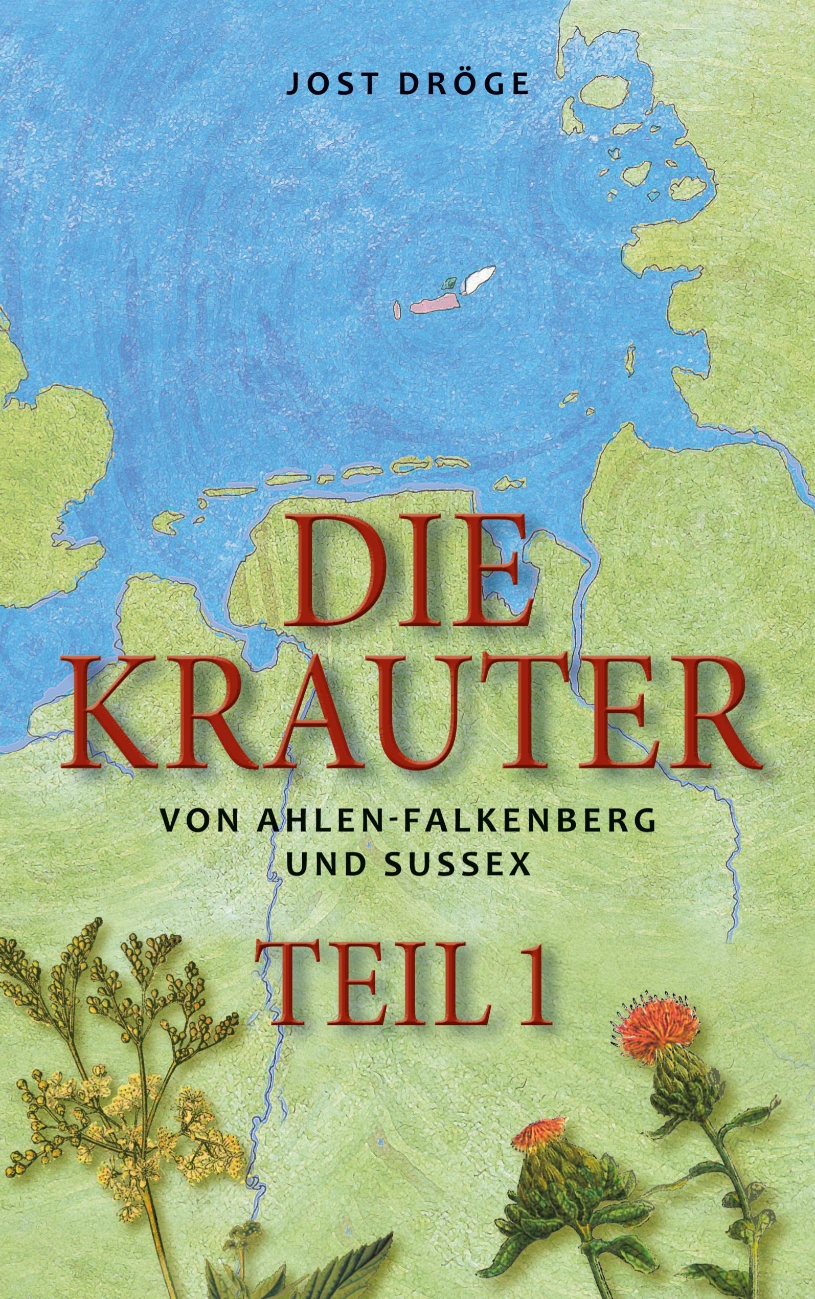 Die Krauter von Ahlen-Falkenberg und Sussex - Teil 1 Historical Fiction