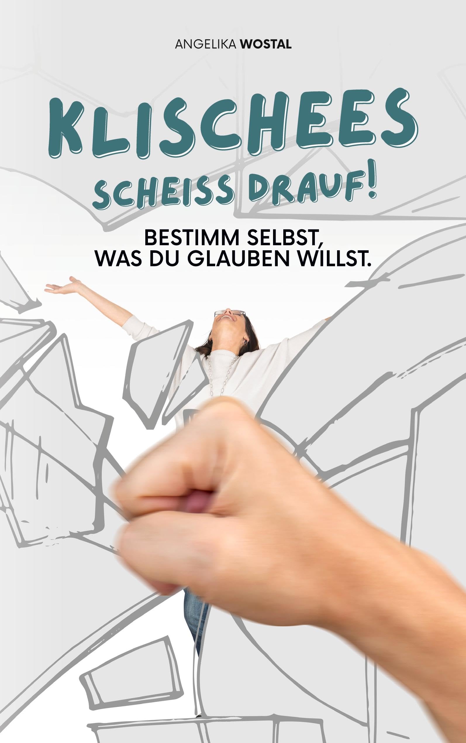 Klischees scheiss drauf!: Bestimm selbst, was du glauben willst Lifestyle