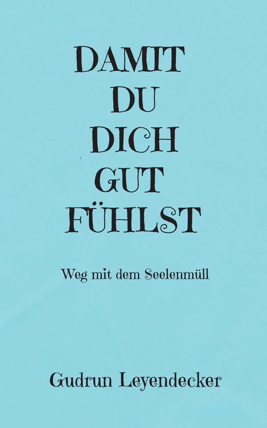 DAMIT DU DICH GUT FÜHLST Religion & Esotericism