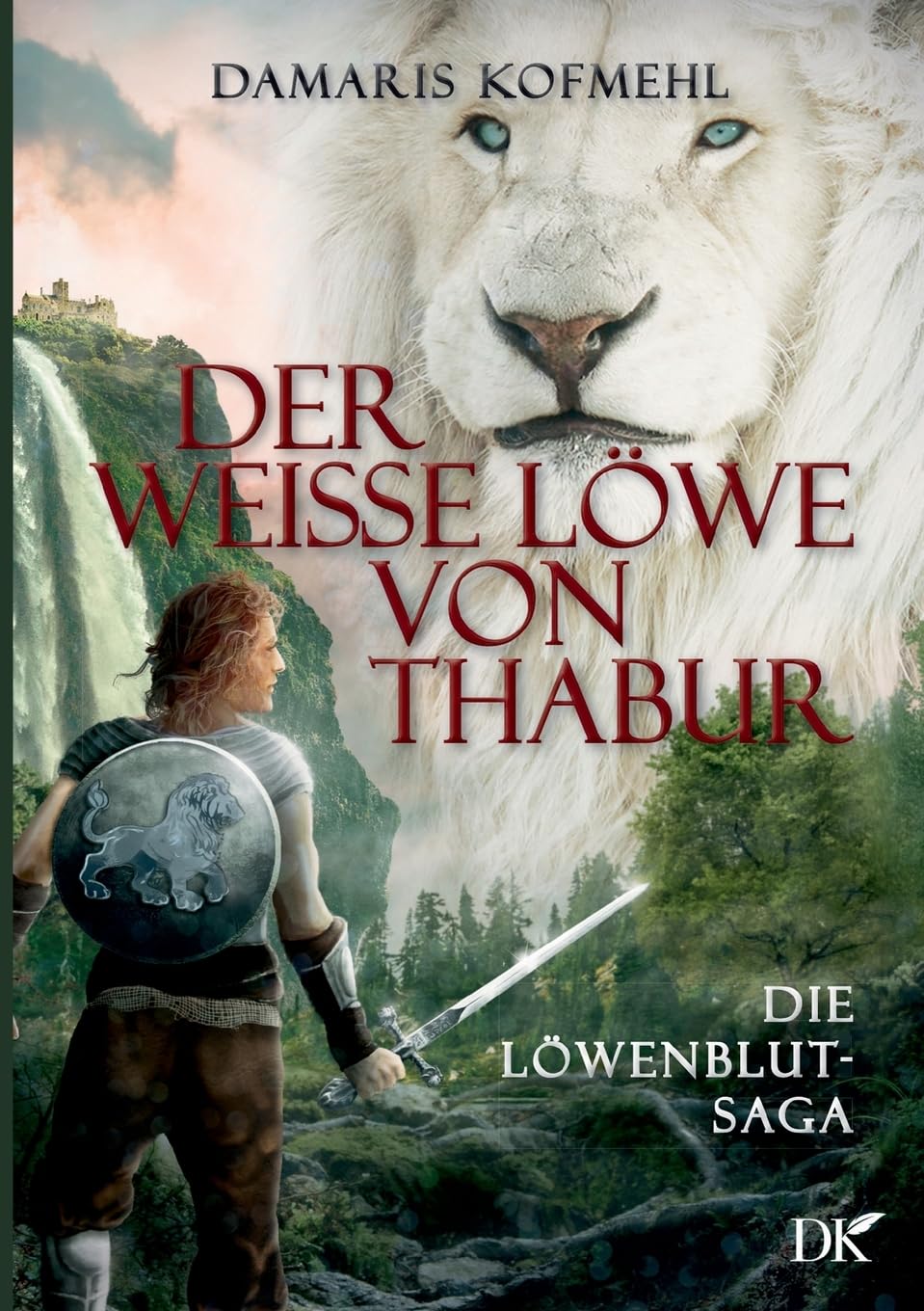 Der weisse Löwe von Thabur: Die Löwenblut-Saga Historical Fiction