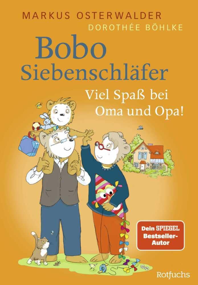 Bobo Siebenschläfer: Viel Spaß bei Oma und Opa! Non-fiction