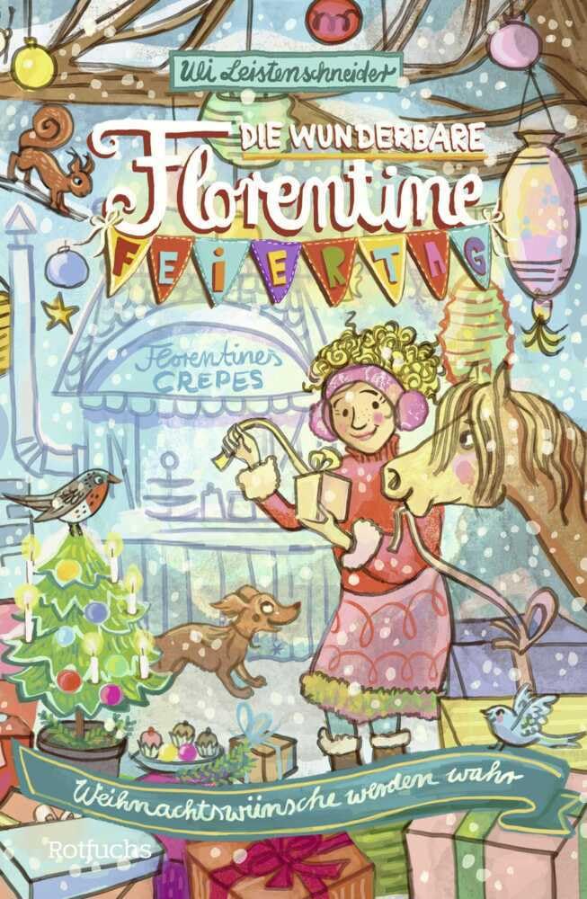 Die wunderbare Florentine Feiertag: Weihnachtswünsche werden wahr Parents & Children