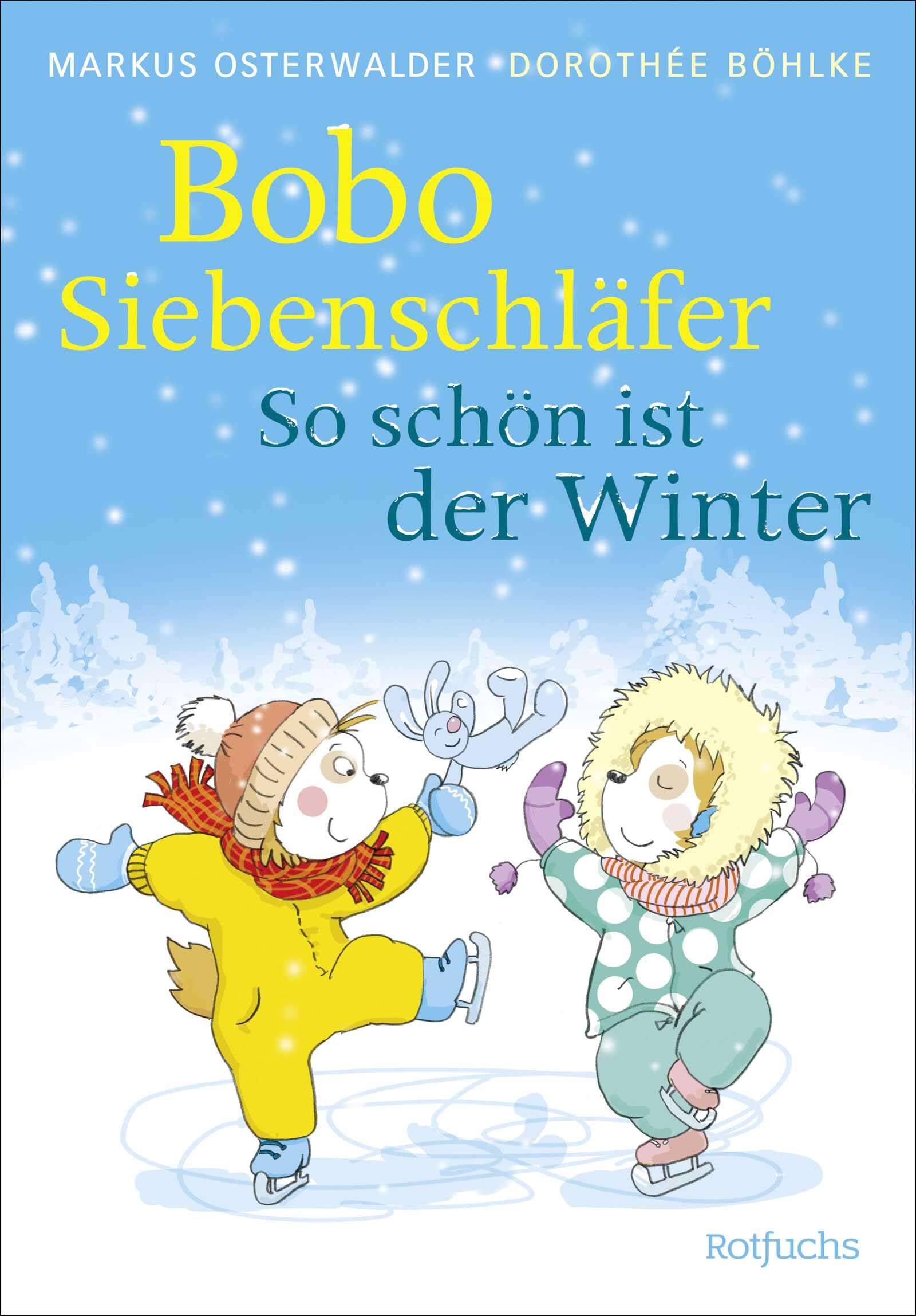 Bobo Siebenschläfer: So schön ist der Winter Non-fiction