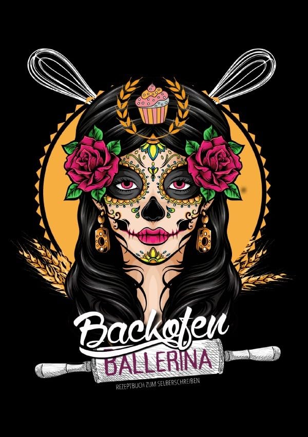 Backofen Ballerina - Rezeptbuch zum selberschreiben: Rezeptbuch zum eintragen | Backbuch zum selberschreiben | Backbuch mit Inhaltsverzeichnis | Familienrezepte Leisure, Home & Garden