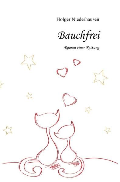 Bauchfrei: Roman einer Rettung Contemporary literature
