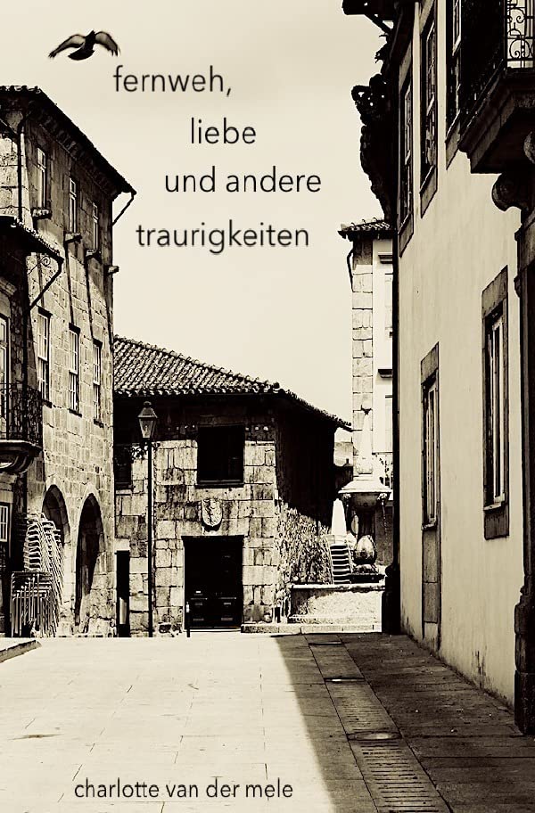 fernweh, liebe und andere traurigkeiten Poetry