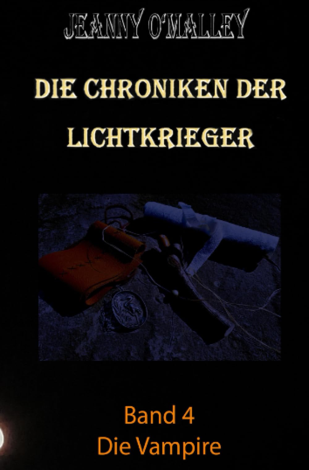 Die Chroniken der Lichtkrieger: Band 4 - Die Vampire Contemporary literature