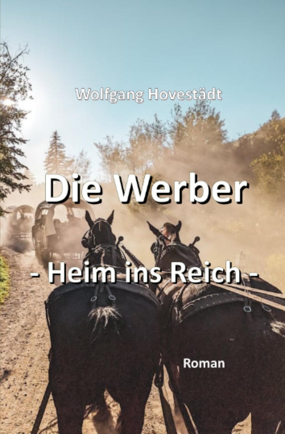 Die Werber, Trilogie, Teil 3 - Heim ins Reich: Heim ins Reich Contemporary literature