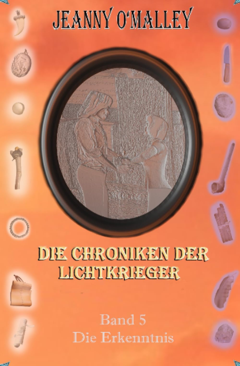 Die Chroniken der Lichtkrieger: Band 5 - Die Erkenntnis Action & Adventure