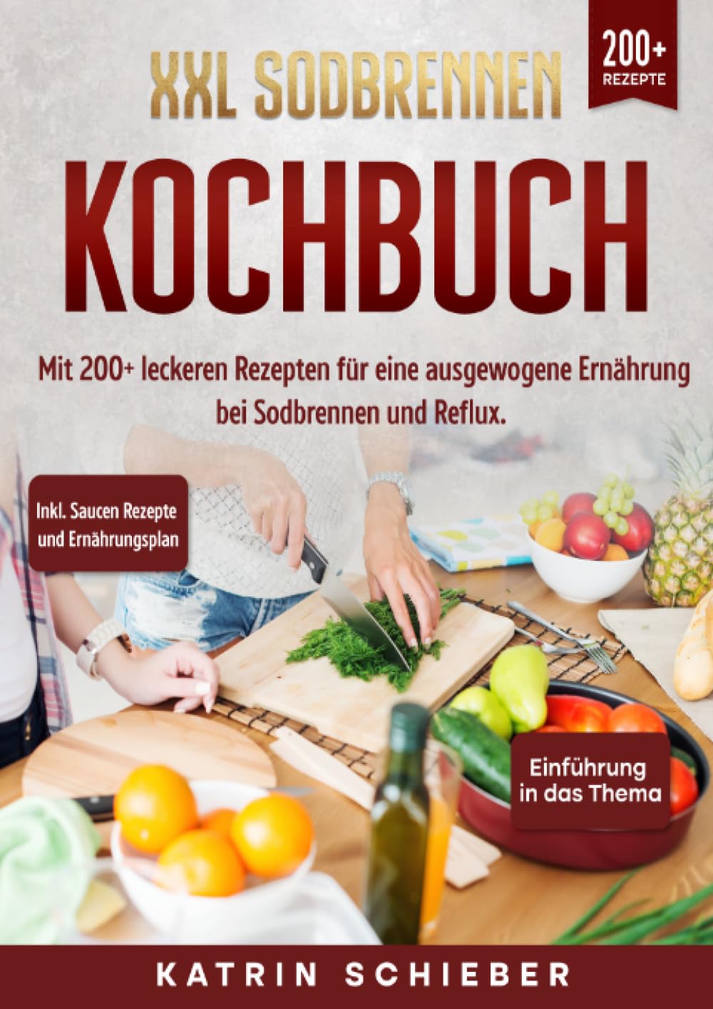 XXL Sodbrennen Kochbuch: Mit 200+ leckeren Rezepten für eine ausgewogene Ernährung bei Sodbrennen und Reflux. Inkl. Saucen Rezepte und Ernährungsplan Leisure, Home & Garden