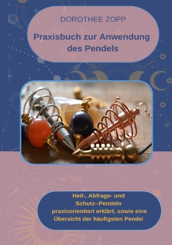 Praxisbuch zur Anwendung des Pendels Health, Nutrition & Fitness
