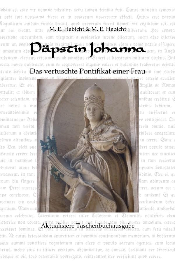 Päpstin Johanna: Das vertuschte Pontifikat einer Frau Politics & History