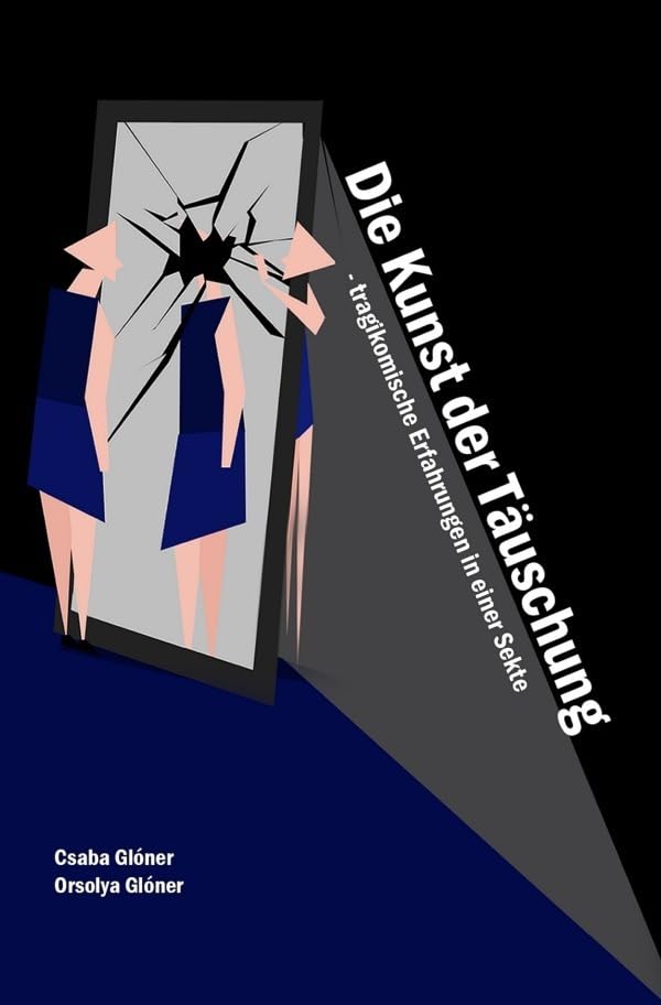 Die Kunst der Täuschung - tragikomische Erfahrungen in einer Sekte Humour & Satire