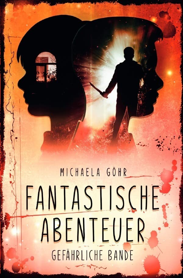 Fantastische Abenteuer / Fantastische Abenteuer 3 - Gefährliche Bande Contemporary literature