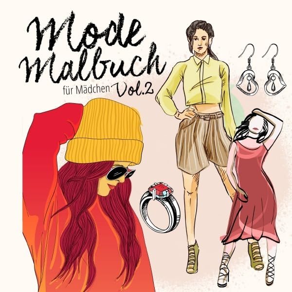 Mode Malbuch für Mädchen 2: Mode Malbuch für Mädchen ab 12 Jahren | XXL 150 Seiten | Kreativität, Entspannung & Spass | Geschenk Mädchen Film, Art & Culture