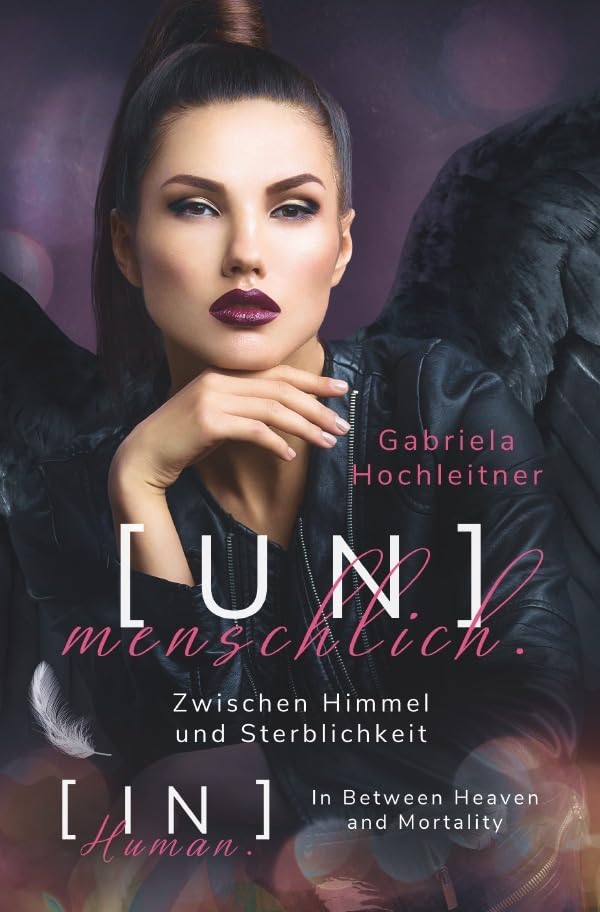(Un)menschlich. / Human. menschlich. Paralleltextversion Englisch Deutsch: In Between Heaven and Mortality - Zwischen Himmel und Sterblichkeit Drama