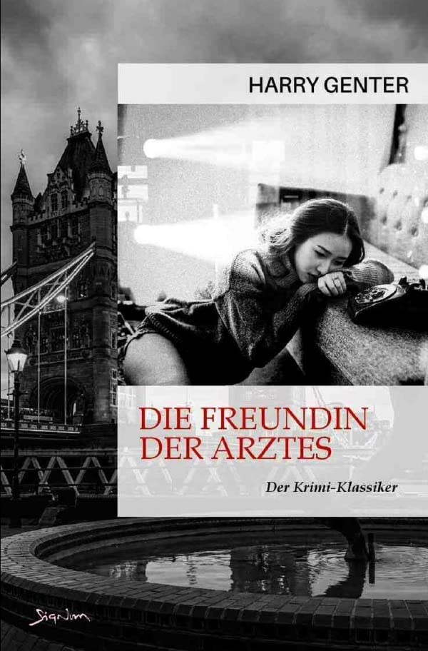 Die Freundin des Arztes: Der Krimi-Klassiker! Classics