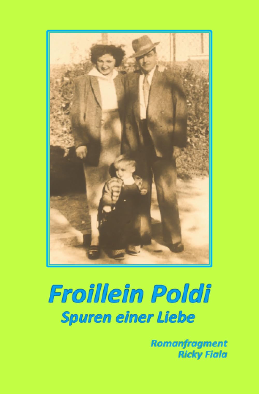 Froillein Poldi: Spuren einer Liebe book