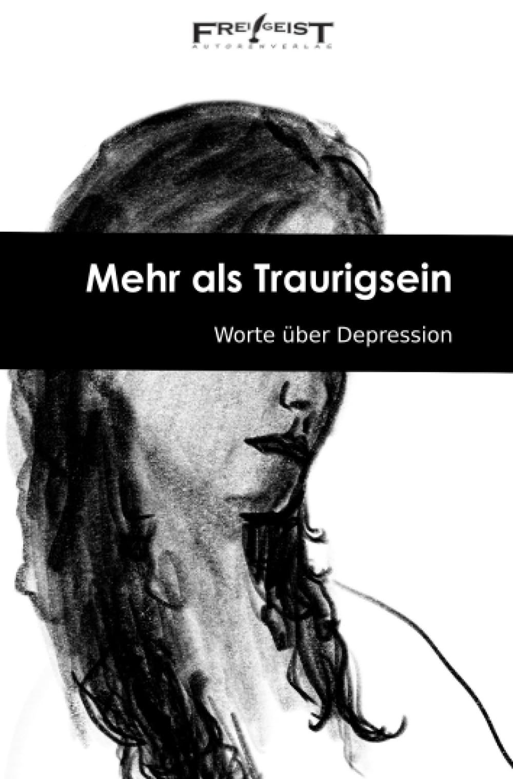 Mehr als Traurigsein: Worte über Depression Contemporary literature