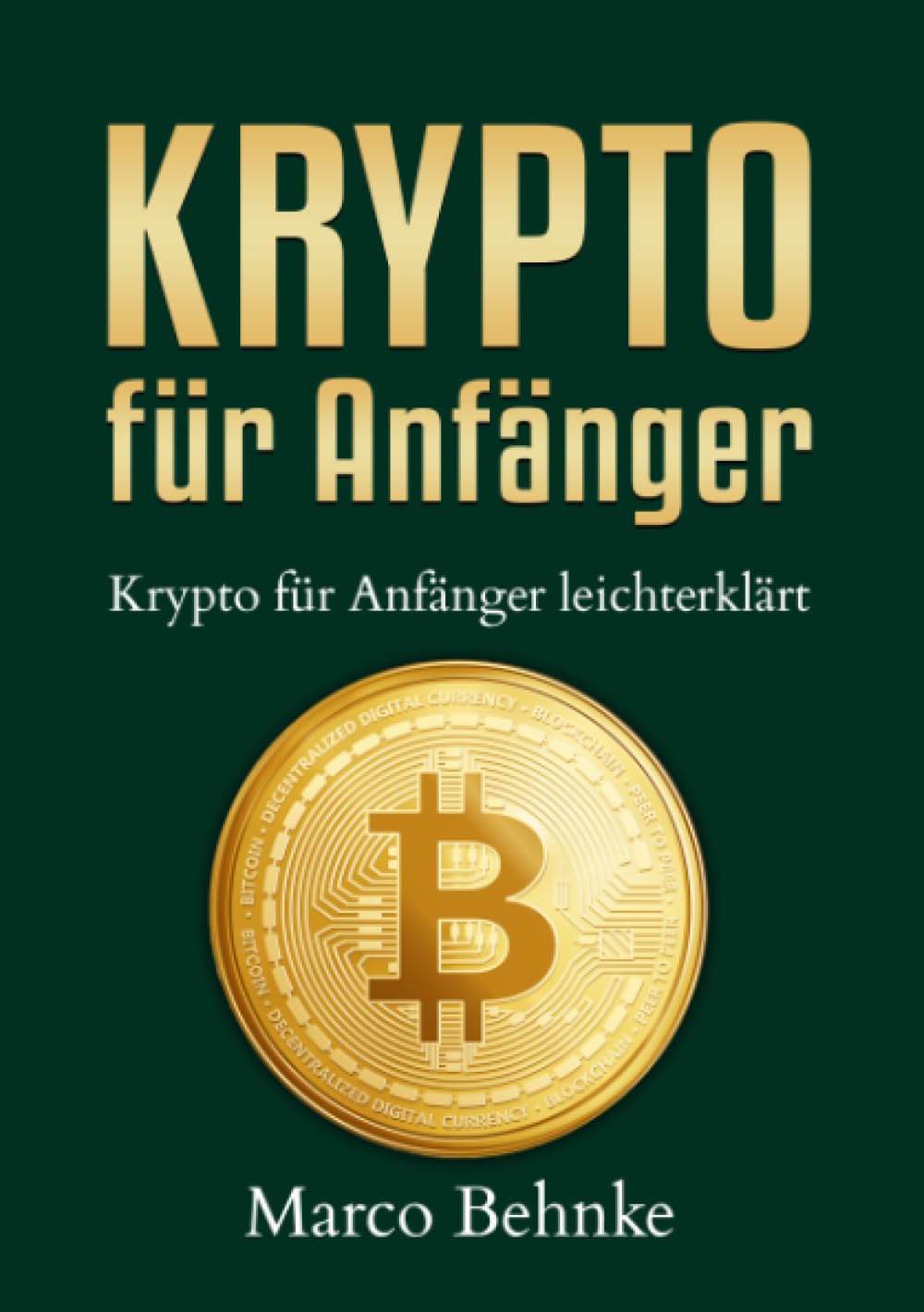Krypto für Anfänger: Krypto für Anfänger leichtverständlich Law