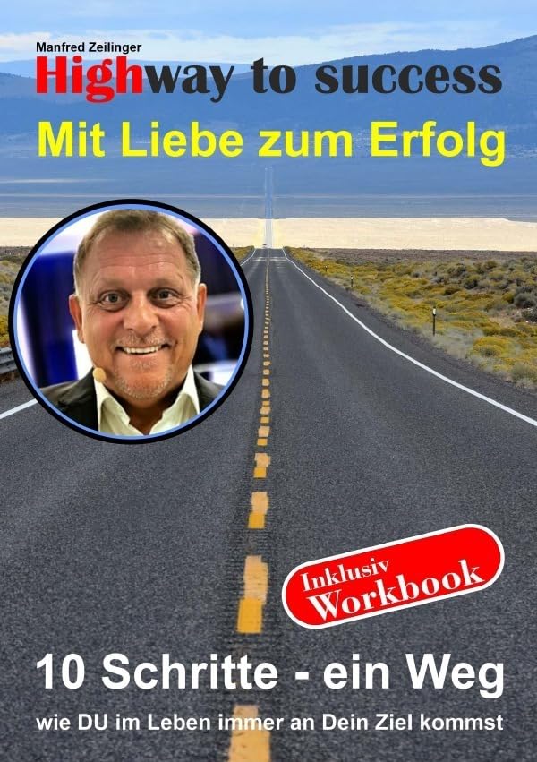 Highway to success: Mit Liebe zum Erfolg Personalities