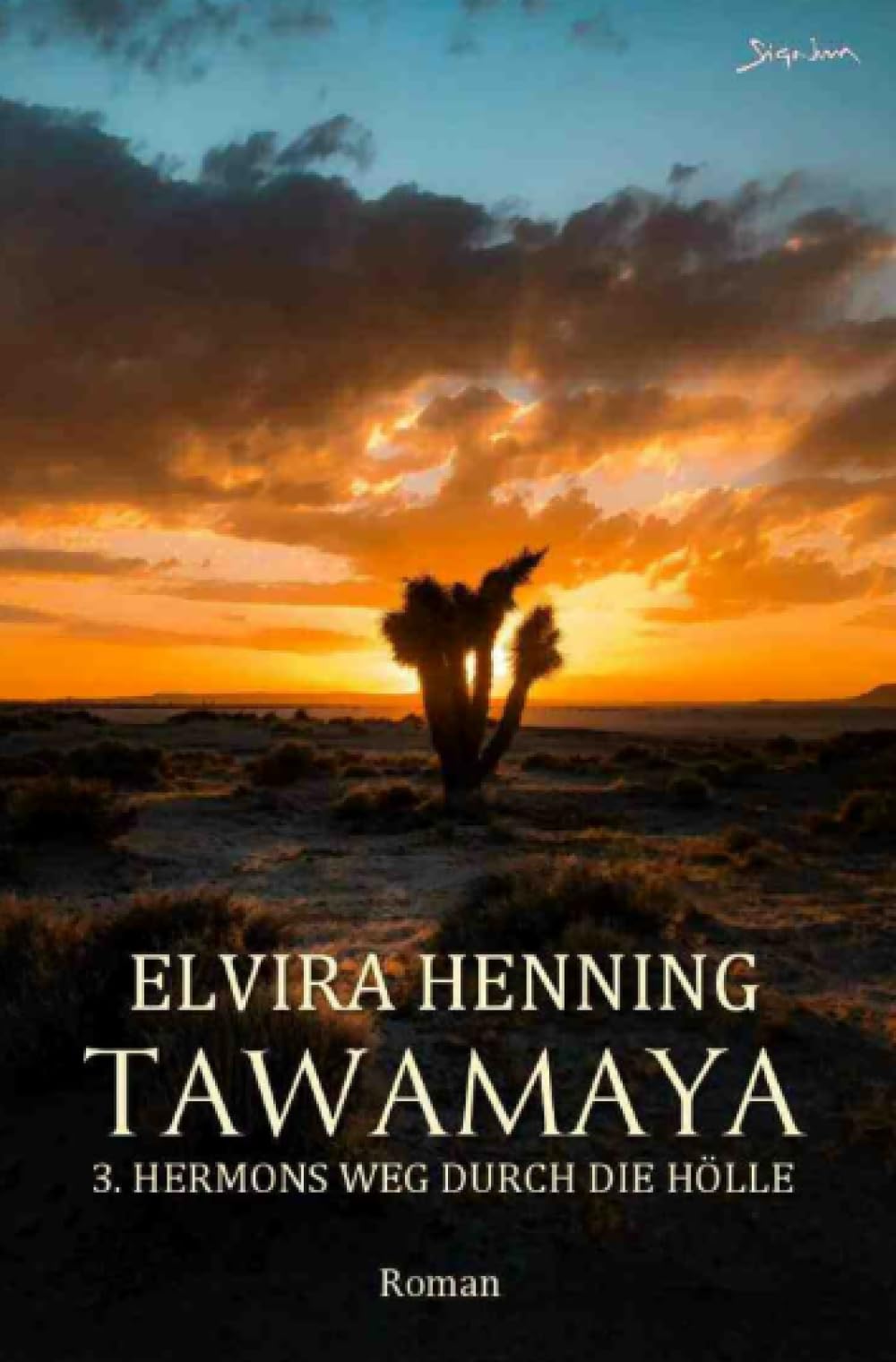 Tawamaya - 3. Hermons Weg durch die Hölle: Ein historischer Roman Action & Adventure
