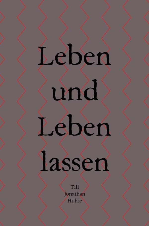 Leben und Leben lassen: Ein Buch für den Durchblick Law