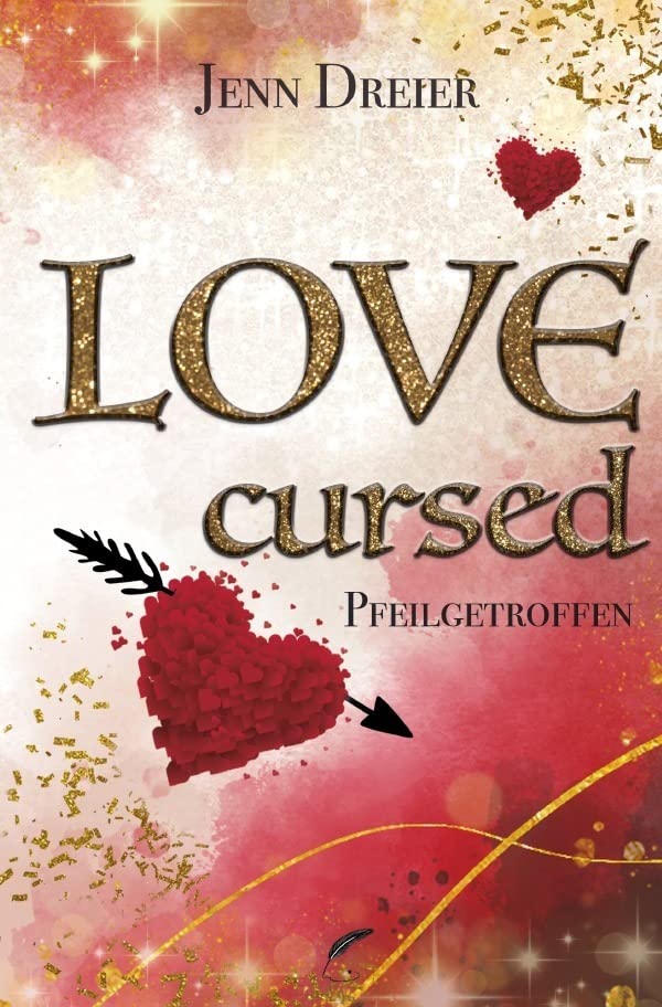Love Reihe / Love cursed: Pfeilgetroffen Contemporary literature