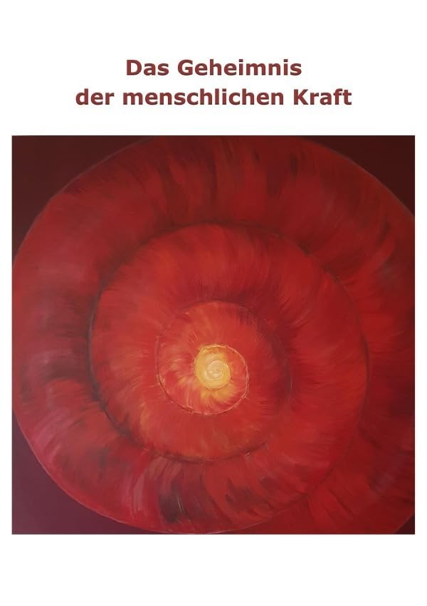 Das Geheimnis der menschlichen Kraft Health, Nutrition & Fitness