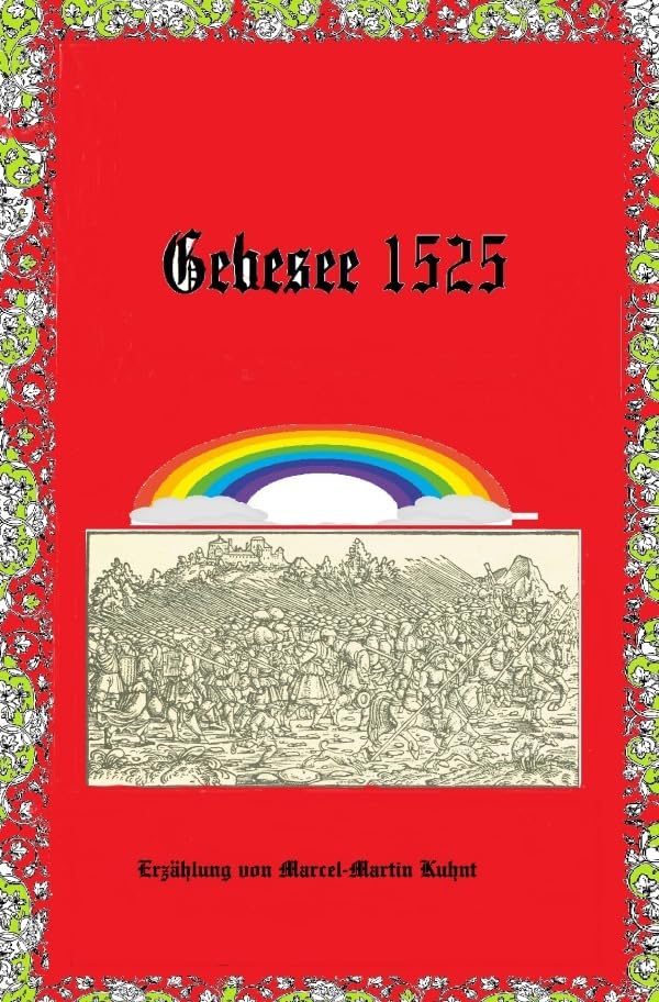 Wechsungen / Gebesee 1525: DE Historical Fiction
