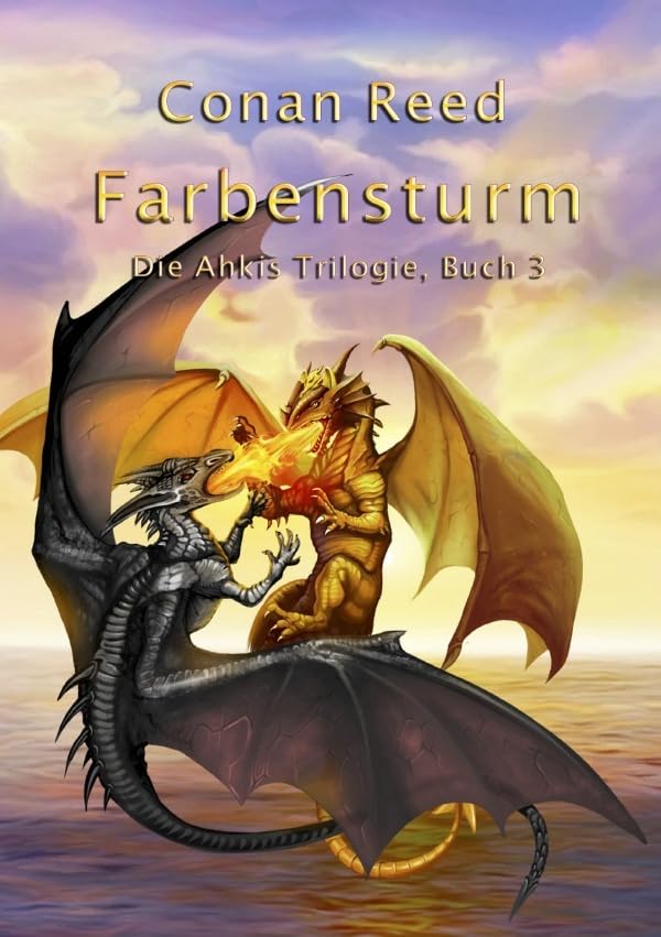Die Ahkis Trilogie / Farbensturm: Die Ahkis Trilogie, Buch 3 Action & Adventure