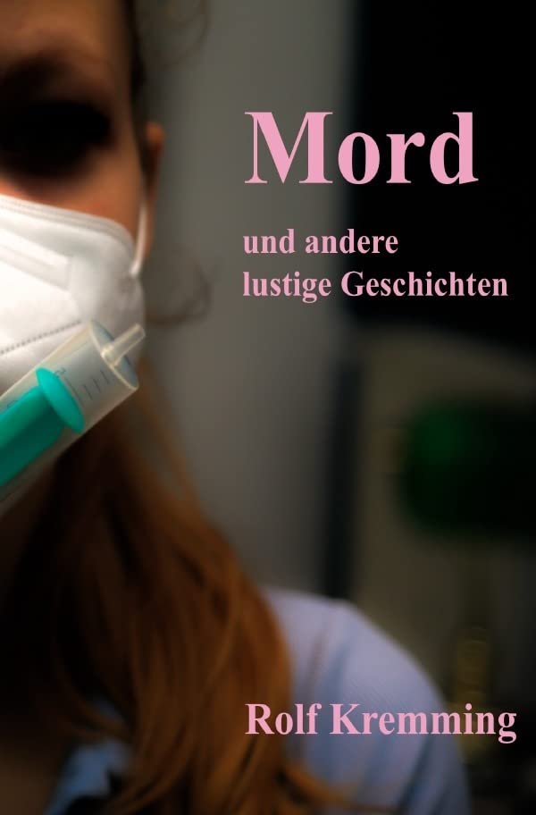 Mord & andere lustige Geschichten: Geschichten von Menschen Humour & Satire