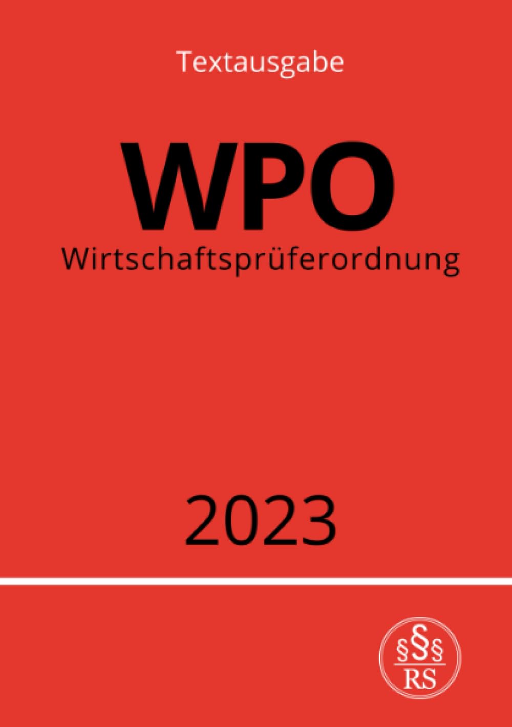 Wirtschaftsprüferordnung - WPO 2023: DE Law