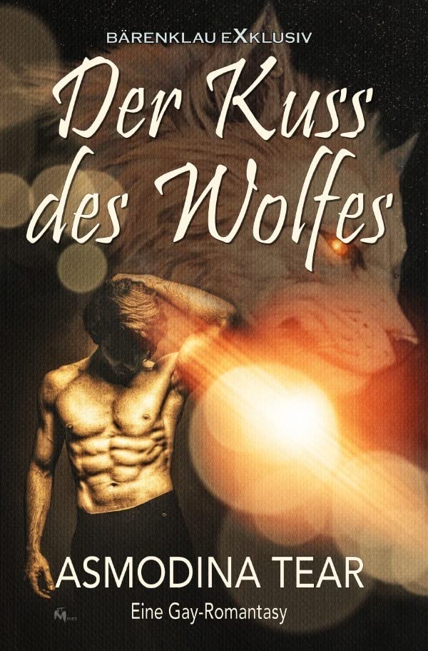 Der Kuss des Wolfes – Eine Gay-Romantasy Fairy Tales & Legends