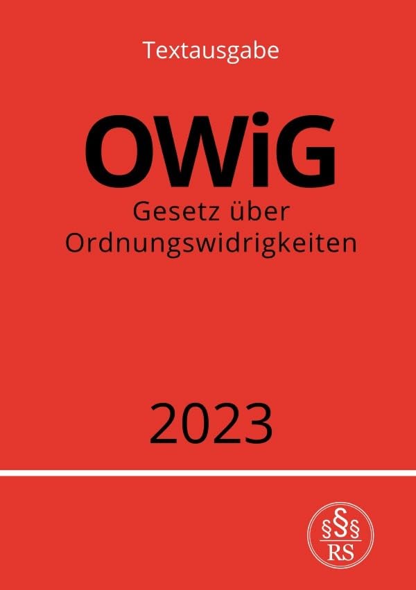 Gesetz über Ordnungswidrigkeiten - OWiG 2023: DE Law